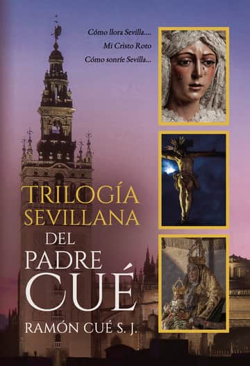 Trilogía sevillana del padre Cué