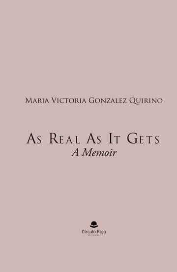 As real as it gets: a memoir