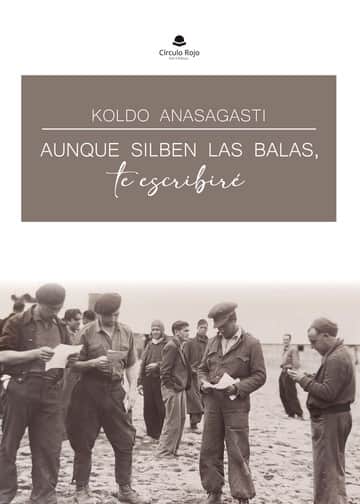 Aunque silben las balas, te escribiré