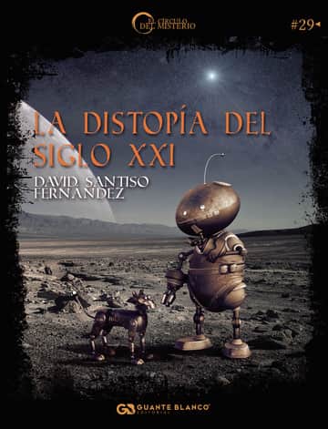 La distopía del siglo XXI