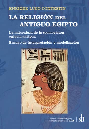 LA RELIGIÓN del ANTIGUO EGIPTO