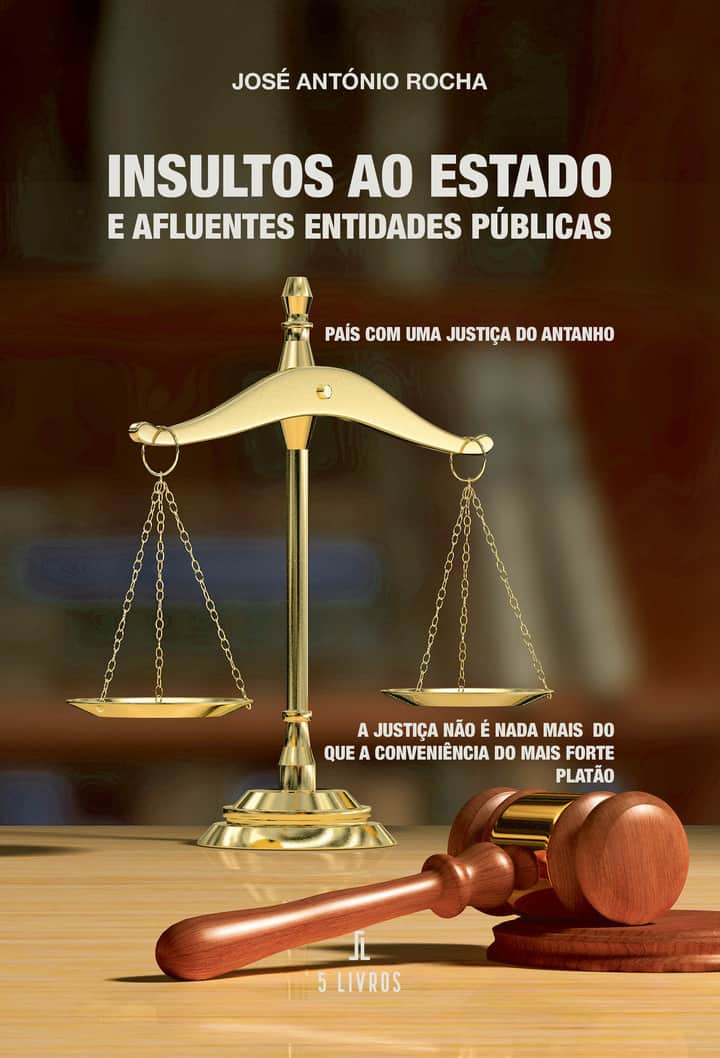 Insultos ao Estado e afluentes Entidades Públicas