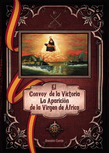 El convoy de la victoria. La aparición de la Virgen de África.