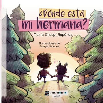 ¿Dónde está mi hermana?