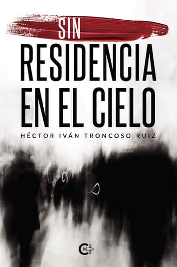 Sin residencia en el cielo