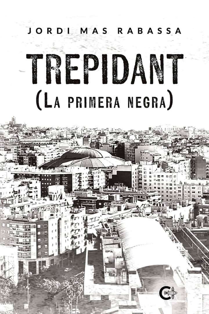 TREPIDANT: (La primera negra)