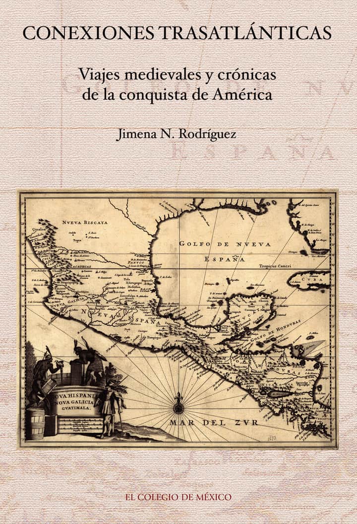 Conexiones trasatlánticas.: Viajes medievales y crónicas de la conquista de América