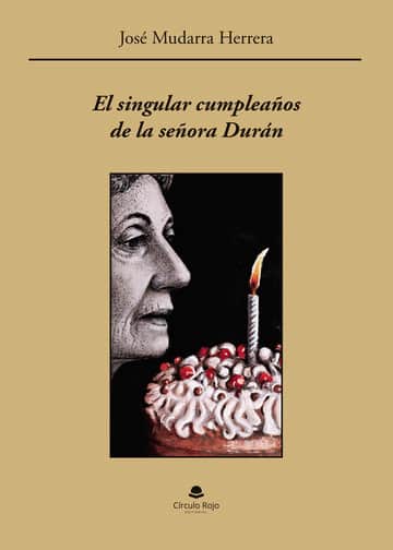 El singular cumpleaños de la señora Durán