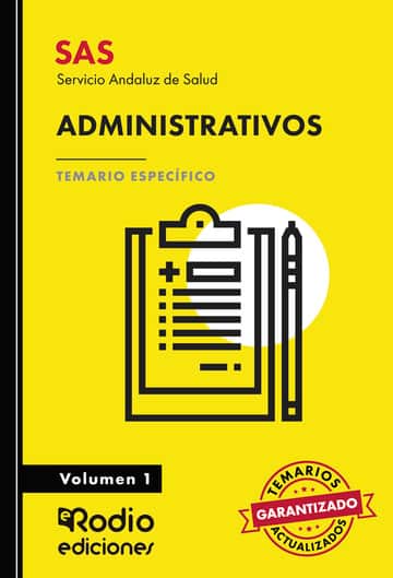 SAS 2024. Administrativos. Temario Específico. Volumen 1. Servicio Andaluz de Salud
