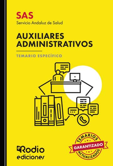 SAS 2024. Auxiliares Administrativos del Servicio Andaluz de Salud. Temario Específico.