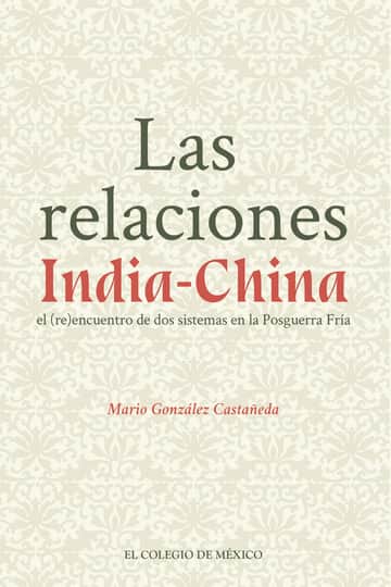 Las relaciones India-China.