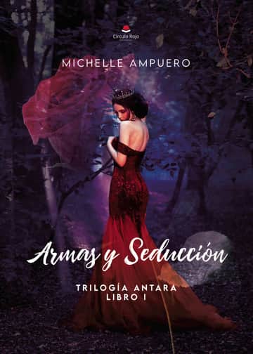 Armas y Seducción (trilogía Antara, libro 1)