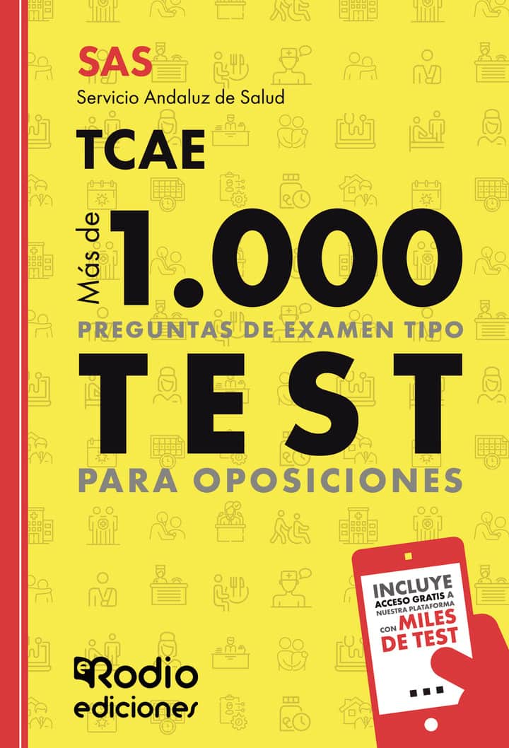 TCAE. Servicio Andaluz de Salud. Más de 1.000 preguntas de examen tipo test para oposiciones