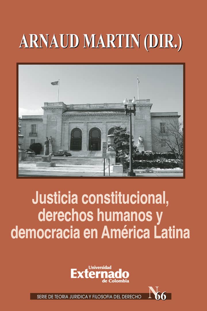 Justicia constitucional, derechos humanos y democracia en América Latina