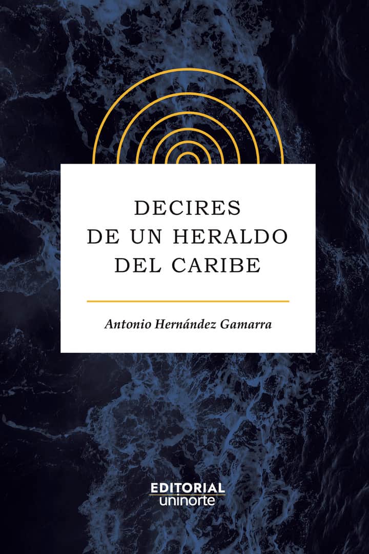 Decires de un heraldo del Caribe