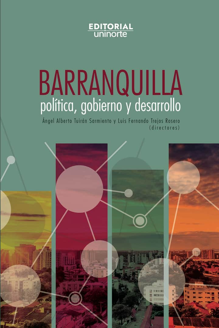 Barranquilla: política, gobierno y desarrollo