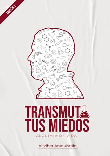 Transmuta tus miedos