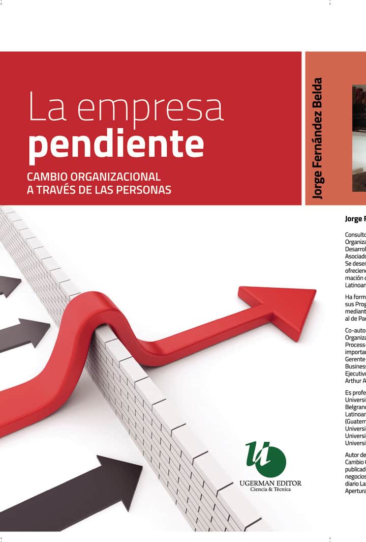 La empresa pendiente: Cambio organizacional a través de personas