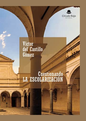 Cuestionando la escolarización