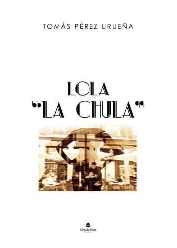 Lola “La Chula”