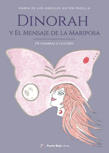 Dinorah y El Mensaje de la Mariposa