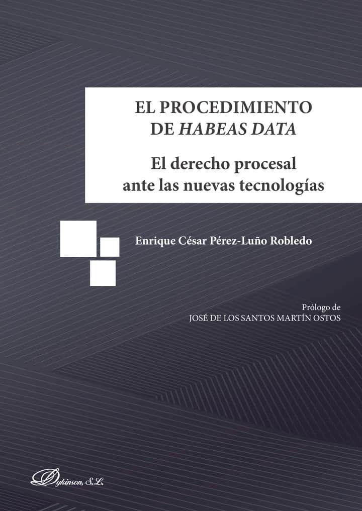 El procedimiento de Habeas Data.El derecho procesal ante las nuevas tecnologías