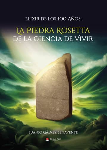 Elixir de los 100 Años: La Piedra Rosetta de la Ciencia de Vivir