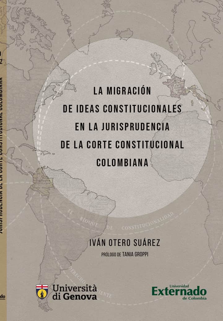 La migración de ideas constitucionales en la jurisprudencia de la corte constitucional colombiana