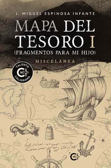 Mapa del Tesoro I (Fragmentos para mi hijo)