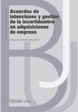 Acuerdos de intenciones y gestión de la incertidumbre en adquisiciones de empresa