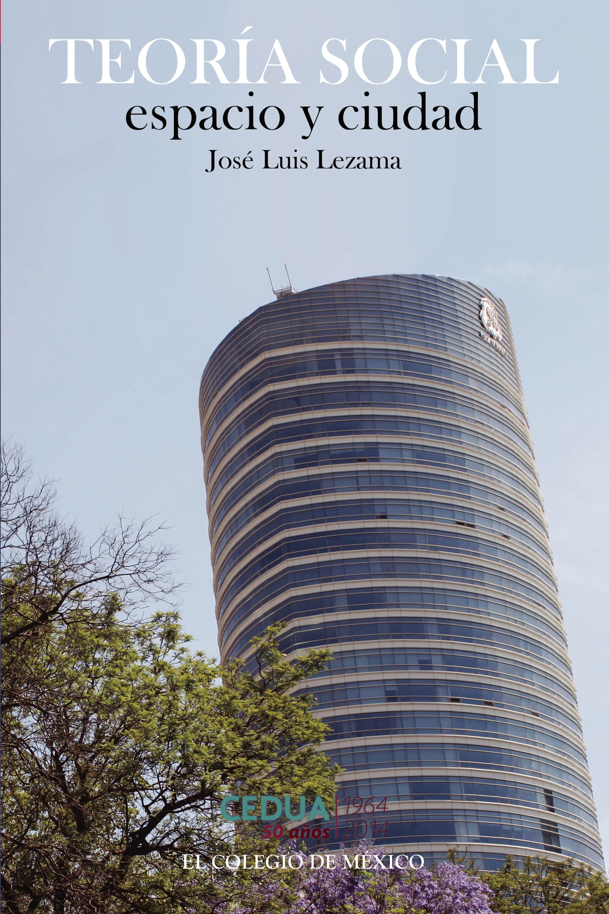Teoría social, espacio y ciudad