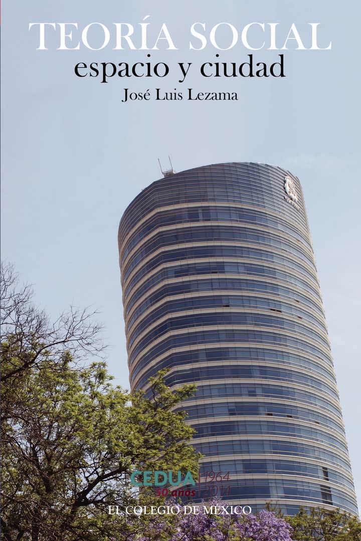 Teoría social, espacio y ciudad