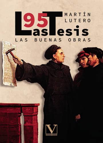 Las 95 tesis y las buenas obras