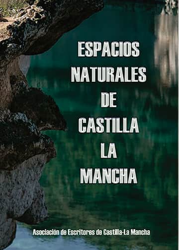 ESPACIOS NATURALES DE CASTILLA-LA MANCHA