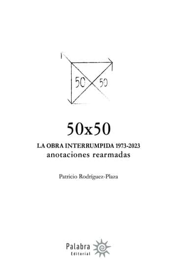 50×50 LA OBRA INTERRUMPIDA 1973-2023
