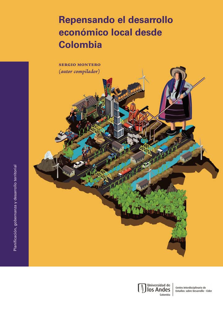 Repensando El Desarrollo Económico Local Desde Colombia
