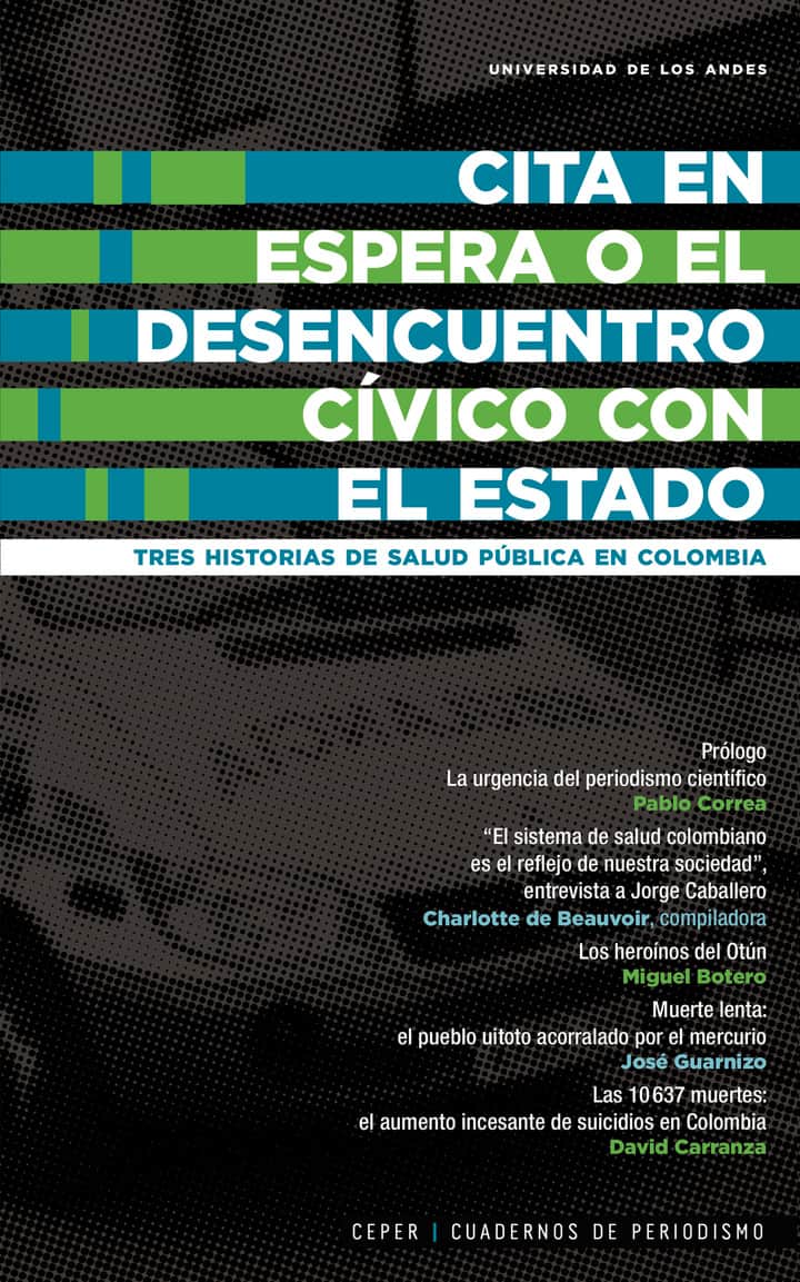 Cita en espera o el desencuentro cívico con el Estado: Tres historias de salud pública en Colombia