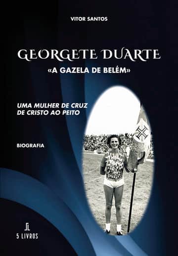 Georgete Duarte «Uma Gazela de Belém»