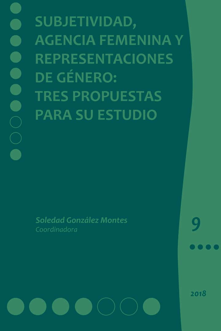Subjetividad, agencia femenina y representaciones de género: