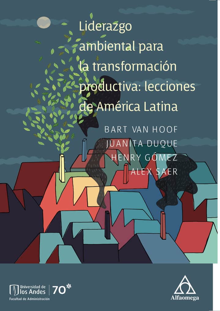 Liderazgo ambiental para la transformación productiva: lecciones de América Latina