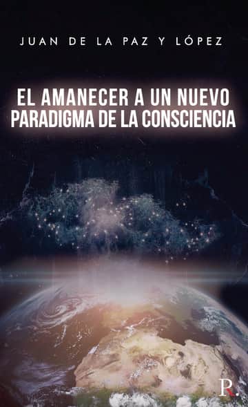 El amanecer a un nuevo paradigma de la consciencia