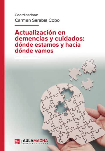 Actualización en demencias y cuidados: dónde estamos y hacia dónde vamos