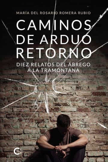 Caminos de arduo retorno