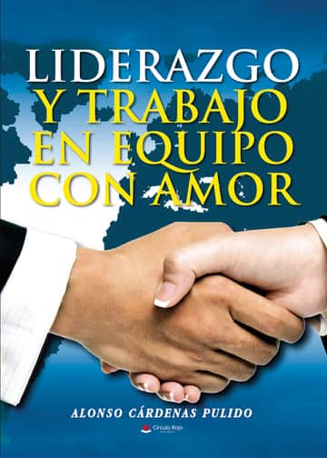 Liderazgo y Trabajo en Equipo con Amor