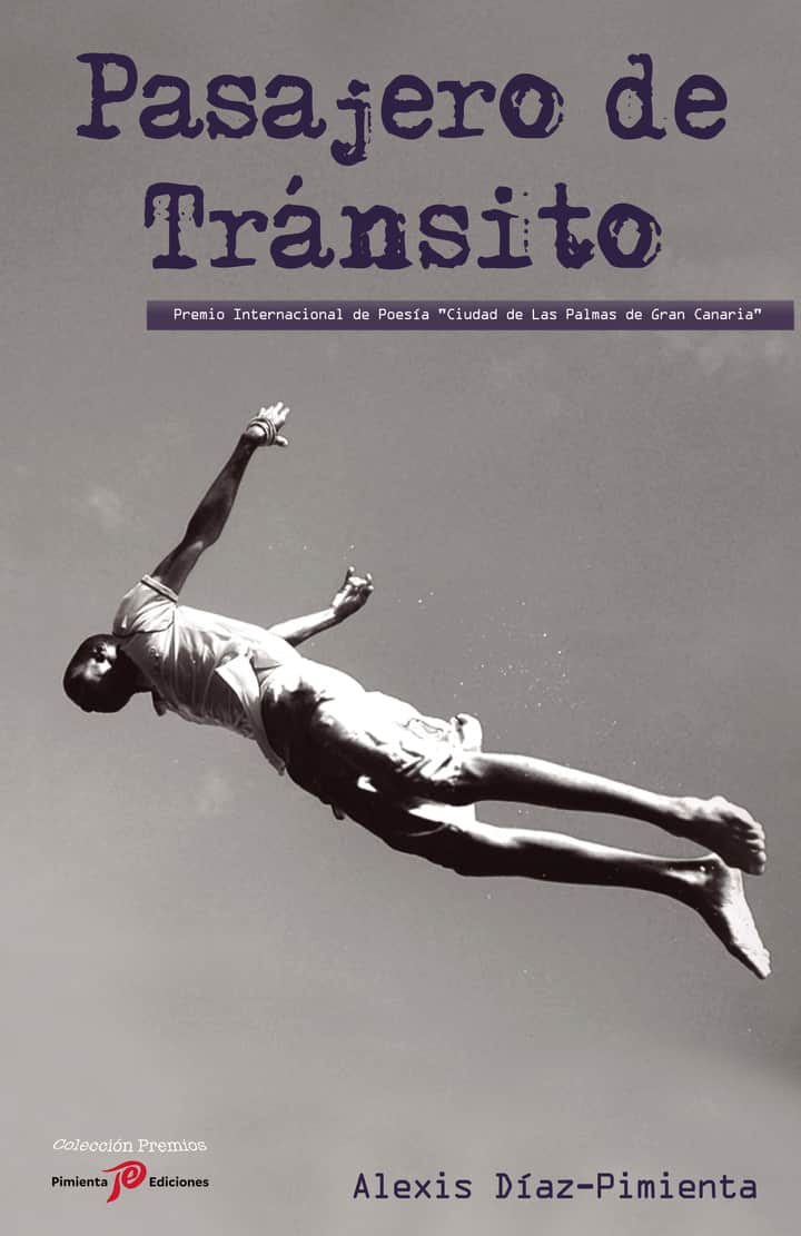 Pasajero de Tránsito: Premio Internacional de Poesía \"Ciudad de Las Palmas de Gran Canarias\"