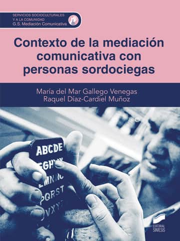 Contexto de la mediación comunicativa con personas sordociegas