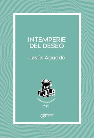INTEMPERIE DEL DESEO