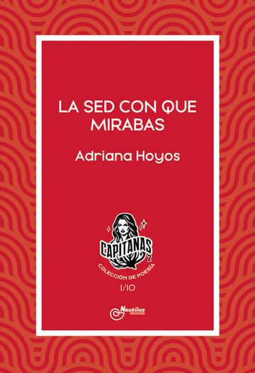 LA SED CON QUE MIRABAS