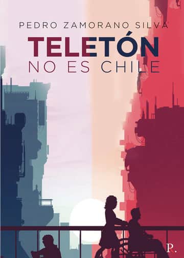 TELETÓN NO ES CHILE. Confesiones de un bipolar