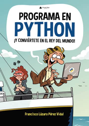 Programa en Python y conviértete en el Rey del Mundo